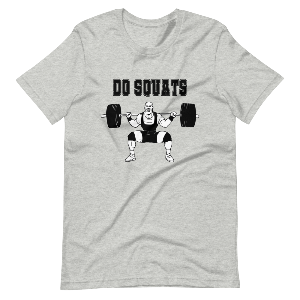Do Squats T-Shirt